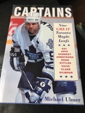 Captains by Michael Ulmer (1995, HARDCOVER HOCKEY TORONTO MAPLE LEAFS Book,