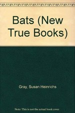 Bats (New True Books) by Susan Heinrichs Gray - Paperback - GOOD