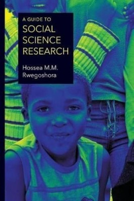 Hossea M M Rwegoshora A Guide to Social Science Research (Paperback) (UK IMPORT)
