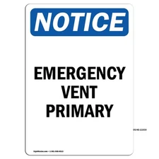 Emergency Vent Primary OSHA Notice Sign Metal Plastic Decal