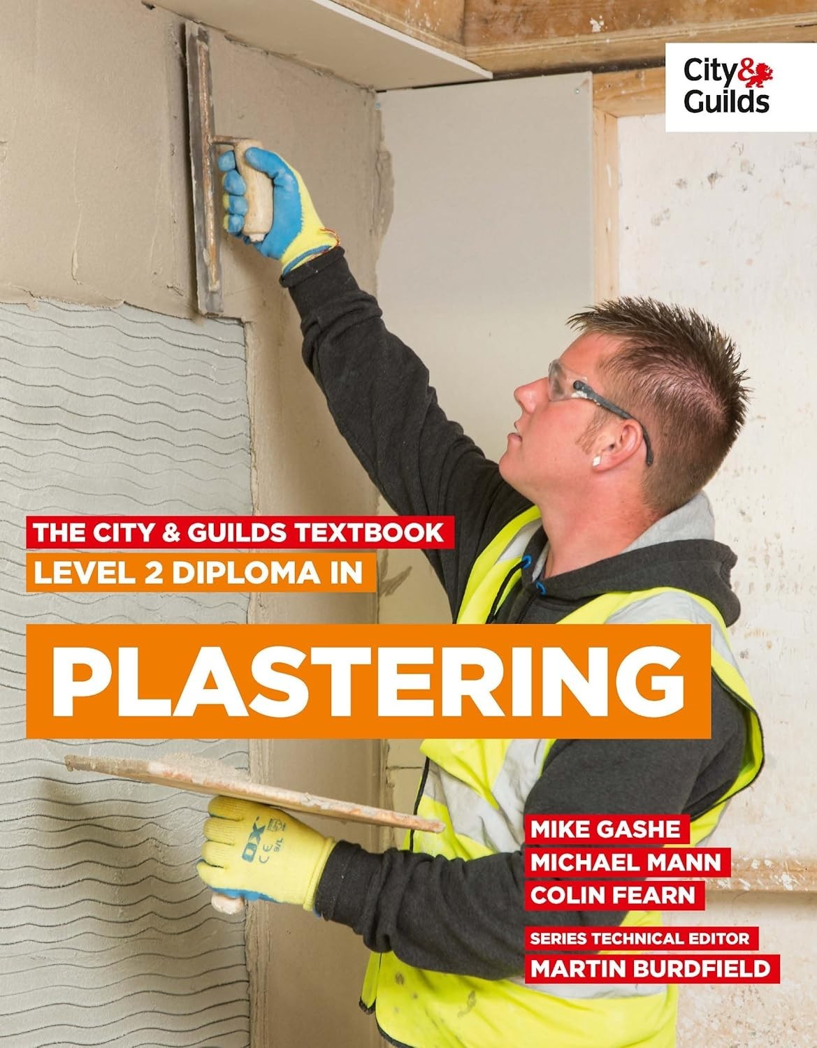 The City & Guilds Textbook: Level 2 Diploma in Plastering by Michael Mann, Colin