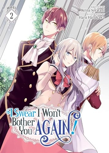 I Swear I Won't Bother You Again! (Light Novel) Vol. 2 - Soratani