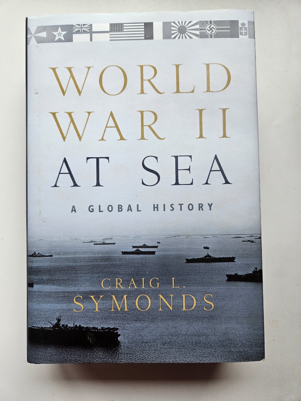 World War II at Sea Craig L. Symonds Hardcover