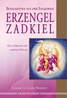 Erzengel Zadkiel ~ Elizabeth Clare Prophet ~ 9783898452748