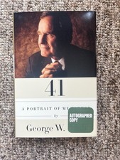 SIGNED 41: A Portrait of My Father George W. ...