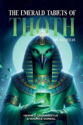 The Emerald Tablets of Toth The Atlantean by Hermes Trismegistus Paperback Book