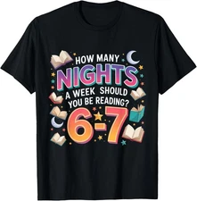 How Many Nights A Week Should You Be Reading 6–7 Meme T-Shirt Gift for Dad, Mom,