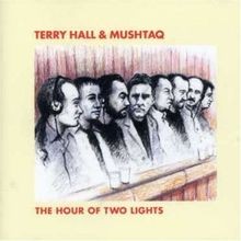 Hour of Two Lifhts, the von Terry and Mushtaq Hall | CD | Zustand gut