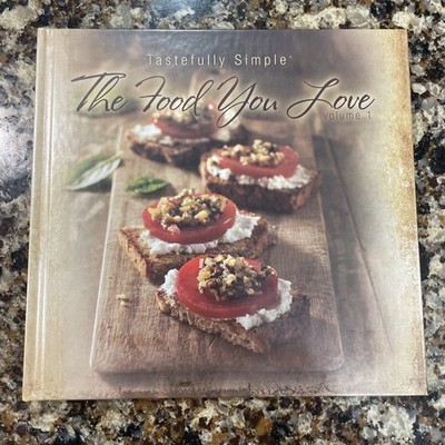 2008 Tastefully Simple Recipe Cookbook ''The Food You Love'' Vol. 1, Hardcover 