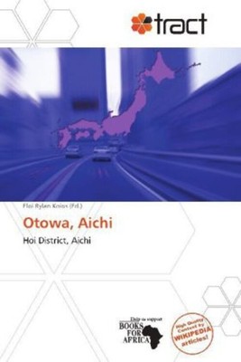 Otowa, Aichi | Eloi Rylan Koios | Hoi District, Aichi | Taschenbuch | Englisch