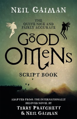 The Quite Nice and Fairly Accurate Good Omens Script Book - hardcover Gaiman...