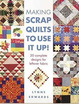 Scrap Quilts Machen, Um Sie Zu Verwenden Hardcover Lynne Edwards