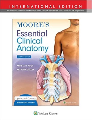 Moore's Essential Clinical Anatomy ..., Dalley II PhD  