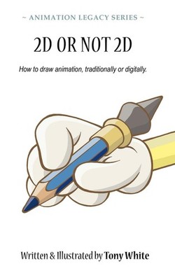 2D OR NOT 2D: How to draw animation, traditionally or digitally. (ANIMATION LEGA