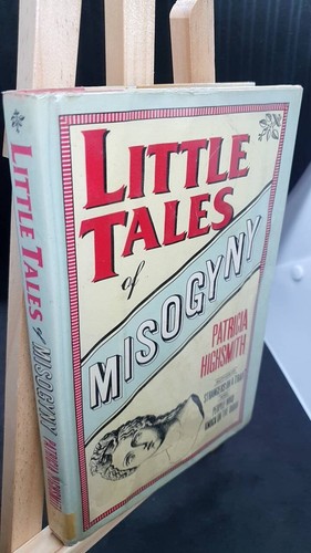 Little Tales of Misogyny by Patricia Highsmith (Hardback, 1986) HB/ Ex Library. - Picture 2 of 8