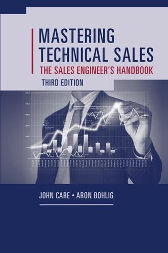 John Care Aron  Mastering Technical Sales: The Sales Engineer (Copertina rigida)