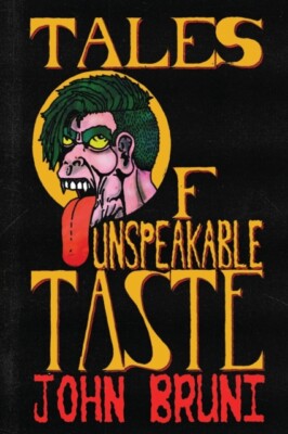 Bruni - Tales of Unspeakable Taste - New paperback or softback - X555z