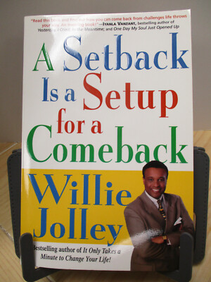 A Setback Is A Setup For A Comeback by Willie Jolley success self development