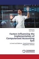 Ali Mohamed (U. A.) | Factors Influencing The Implementation Of Computerized...