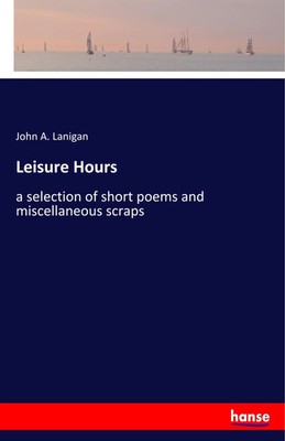 John A. Lanigan | Leisure Hours | Taschenbuch | Englisch (2019) | 112 S.
