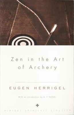 Zen in the Art of Archery by Herrigel, Eugen 0375705090 FREE Shipping
