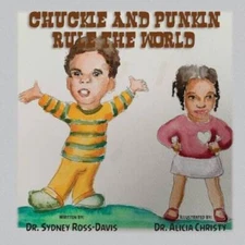Chuckie and Punkin Rule the World - Paperback By Ross-Davis, Sydney - GOOD