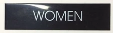 Toilet WOMEN sign (BLACK ALUMINIUM 2X7.75)-REF24-1027