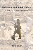 Reflections On Kurdish History A Study Of Apocryphal Narratives Mako Sawin Buch