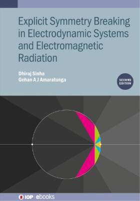 Gehan A J Amara Explicit Symmetry Breaking in Electrodynamic (Gebundene Ausgabe)
