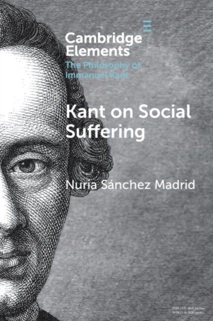Kant on Social Suffering by Nuria Sánchez Madrid PAPERBACK 9781009446440
