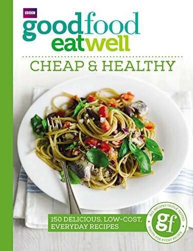Good Food Eat Well: Cheap and Healthy By Sarah Buenfeld