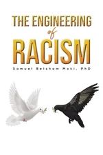 Samuel Belsham Moki, PhD The Engineering of Racism (Paperback)