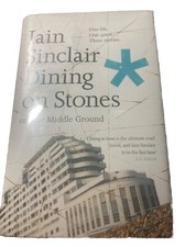 @46- SIGNED: Dining on Stones Or the Middle Ground Signed Iain 1st/ 1st Ed HC DJ