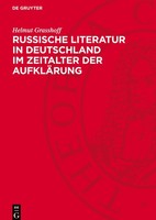 Russische Literatur In Deutschland Im Zeitalter Der AufkläRung Helmut Grasshoff