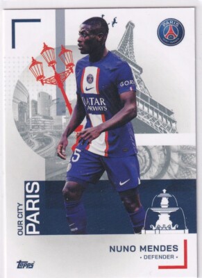 Topps PSG Paris Team-Set 2023 Fußball Karte No. 29 Nuno Mendes Our City