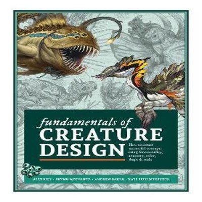Fundamentals of Creature Design How to Create Successful Concepts