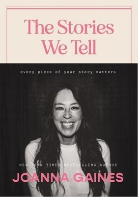 Joanna Gaines The Stories We Tell