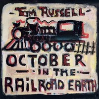Tom Russell Oktober In Der Railroad Earth Cd PRPCD155 Neu