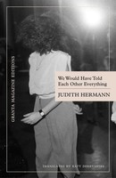 We Would Have Told Each Other Everything | Judith Hermann | Taschenbuch | 208 S.