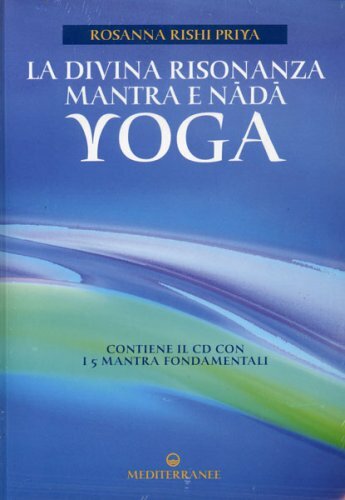 LIBRO LA DIVINA RISONANZA MANTRA E NADA YOGA