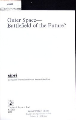 Outer space, battlefield of the future? Jasani, Bhupendra: