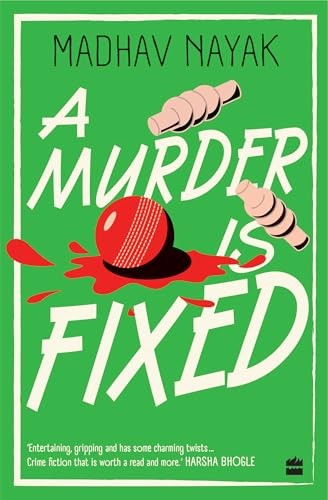 A Murder Is Fixed - Madhav Nayak