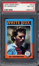 1975 Topps Mini Baseball #219 Ed Herrmann PSA 8