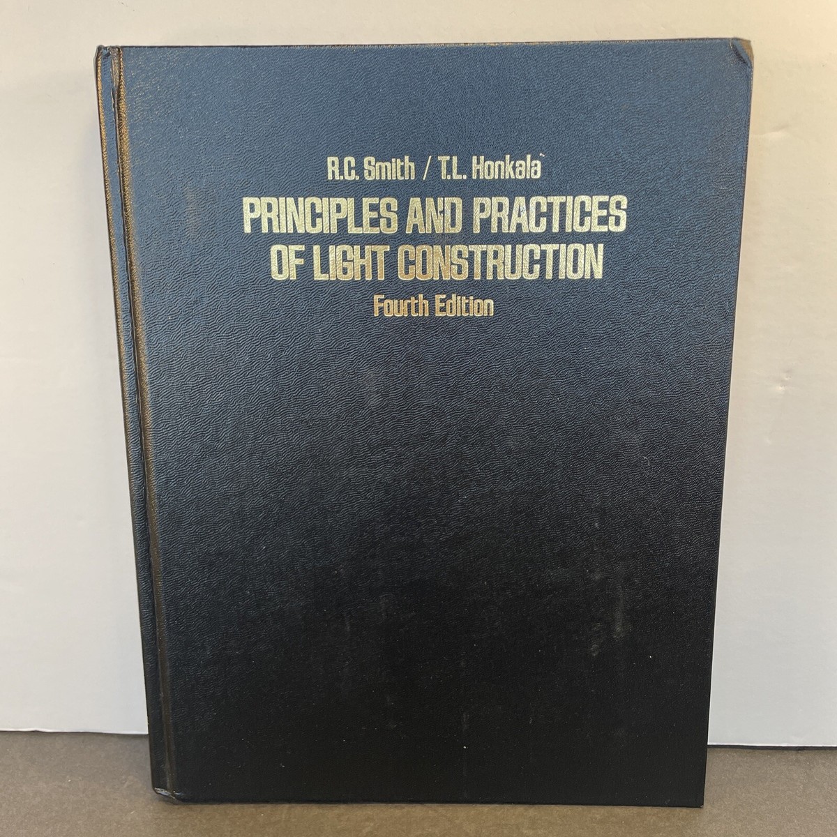 Principles and Practices of Light Construction Hardcover Book Ronald  Smith