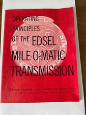 1959 OPERATING PRINCIPLES of the EDSEL MILE-O-MATIC TRANSMISSION