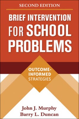 Brief Intervention for School Problems, Second Edition: Outcome-Informed  - GOOD