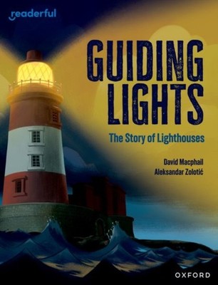 Readerful Independent Library: Oxford Reading Level 15: Guiding Lights: The