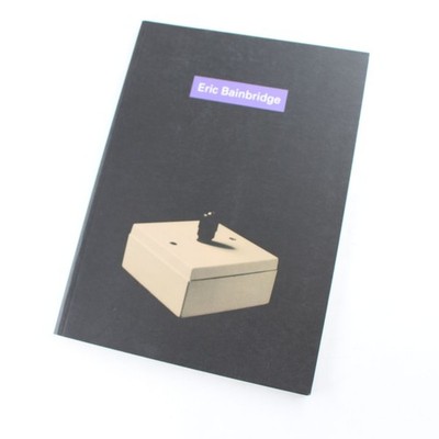 Eric Bainbridge Catalogue 10 Oct 18 Nov 1990 Book by Eric Bainbridge