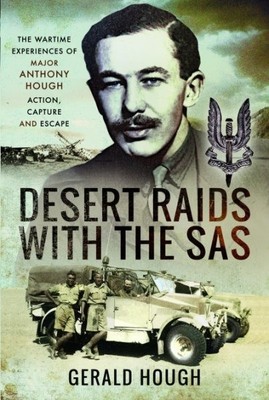 Desert Raids With the SAS : Memories of Action Capture and Escape, Paperback ...