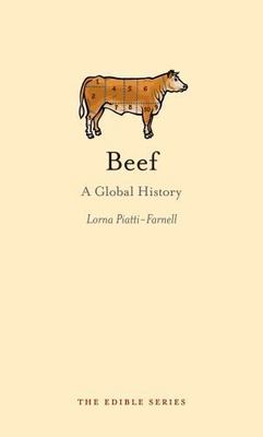 Beef: A Global History (Edible) by